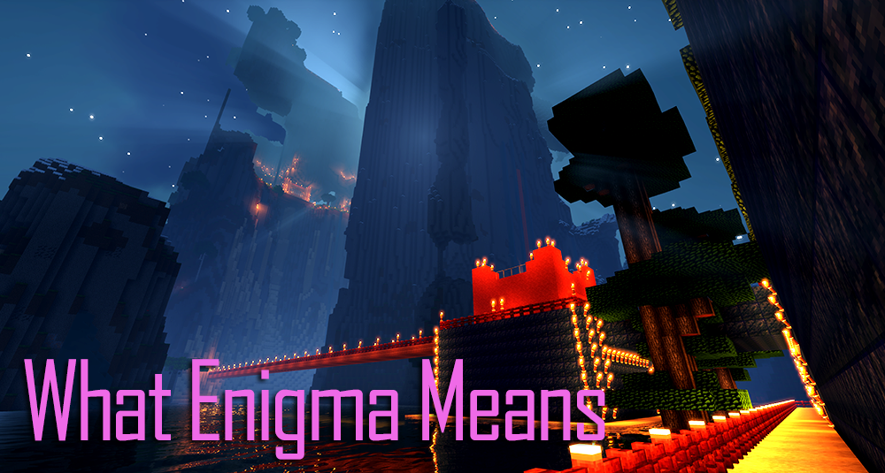 What Enigma Means