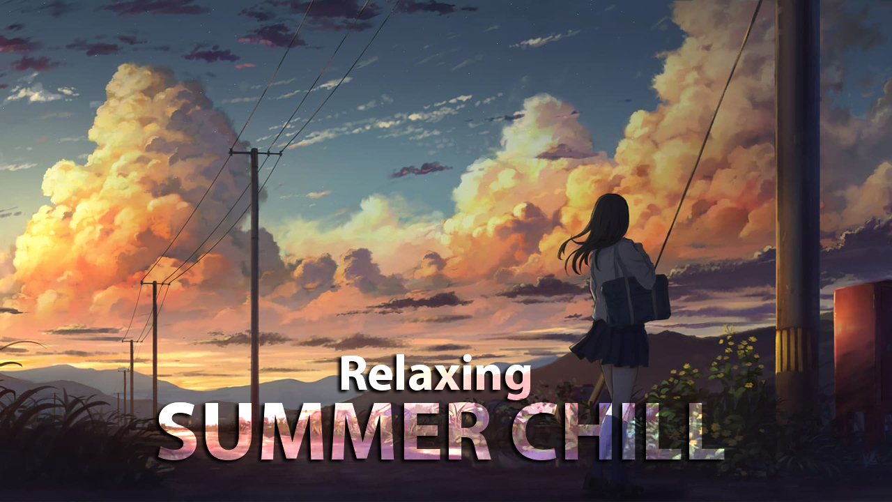 Relaxing Summer Chill
