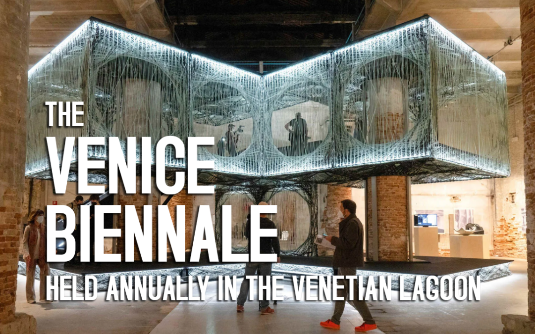 The Venice Biennale